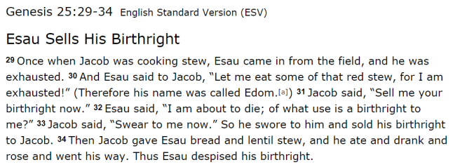 esau sold his birthright for a bowl of soup